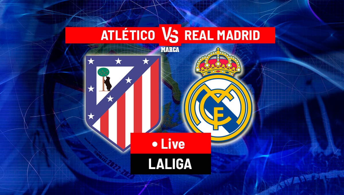 Atletico vs R Madrid Live Updates