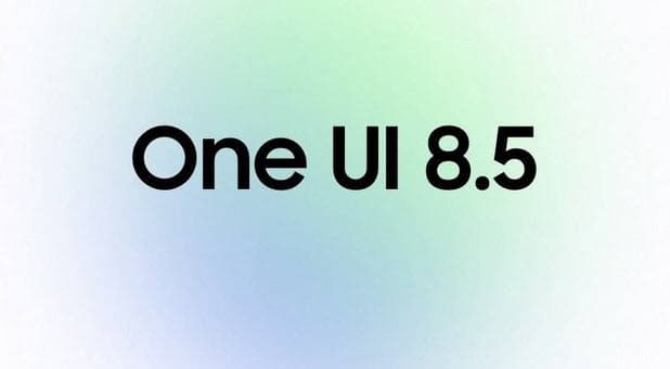 توافر تحديث One UI 8.5 على مزيد من هواتف سامسونج الاقتصادية