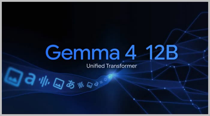 نموذج Gemma 4 12B يدعم العمل المحلي والوسائط
